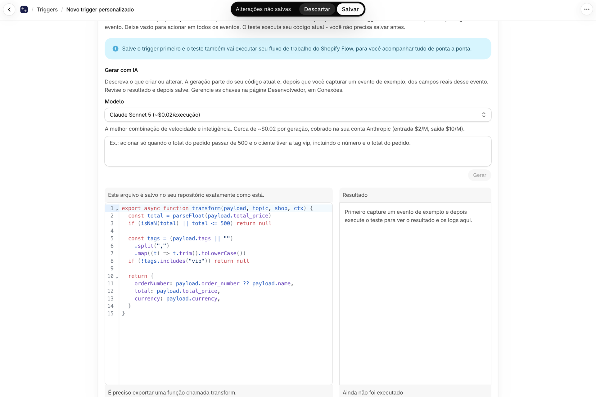 O editor de código, após a geração: uma transformação que ignora pedidos de 500 ou menos e pedidos sem a tag “vip”, e retorna o número do pedido, o total e a moeda