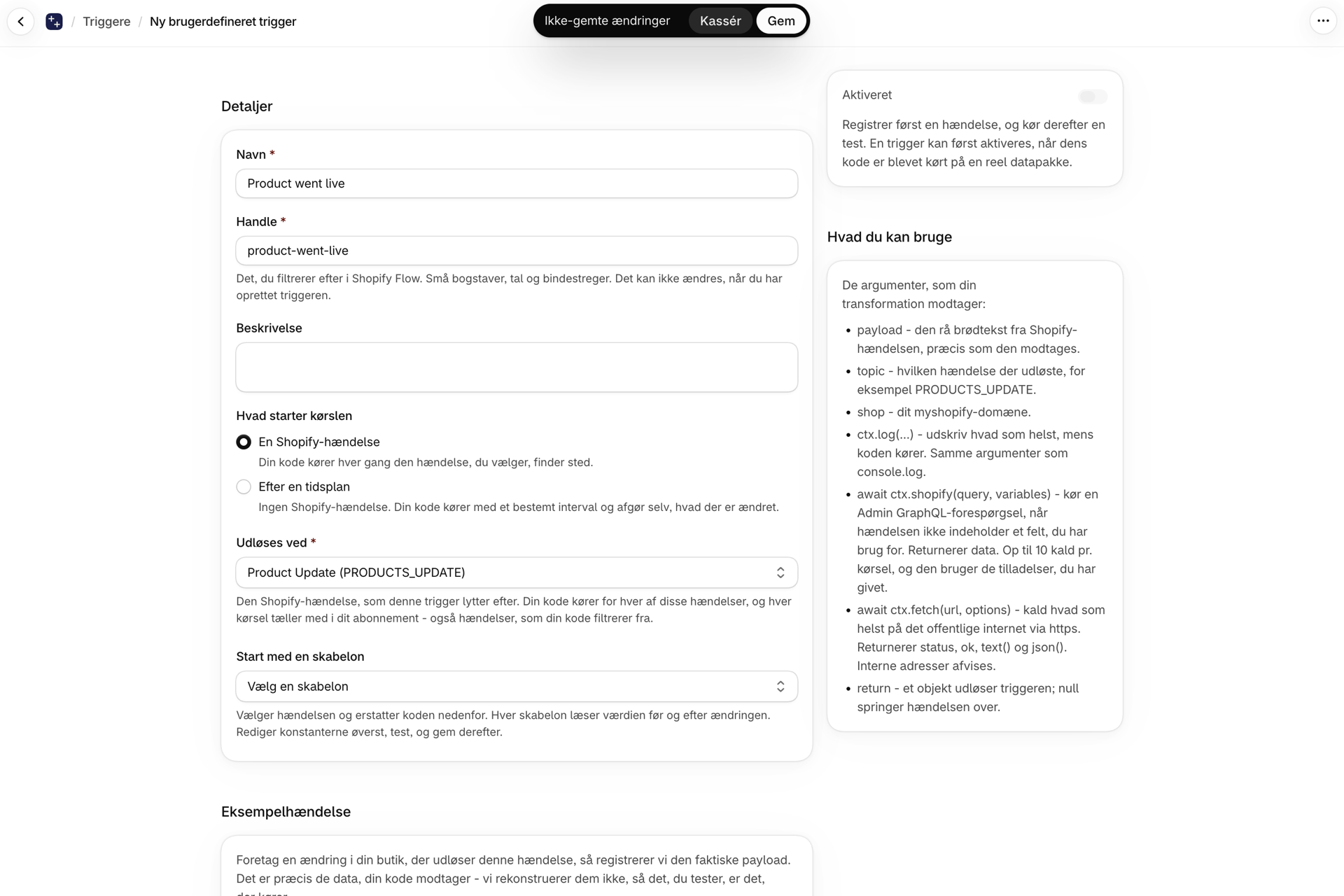 Redigeringsværktøjet til brugerdefinerede udløsere med navn, håndtag, valg mellem en »Shopify«-begivenhed og en tidsplan, selve begivenheden og en skabelon