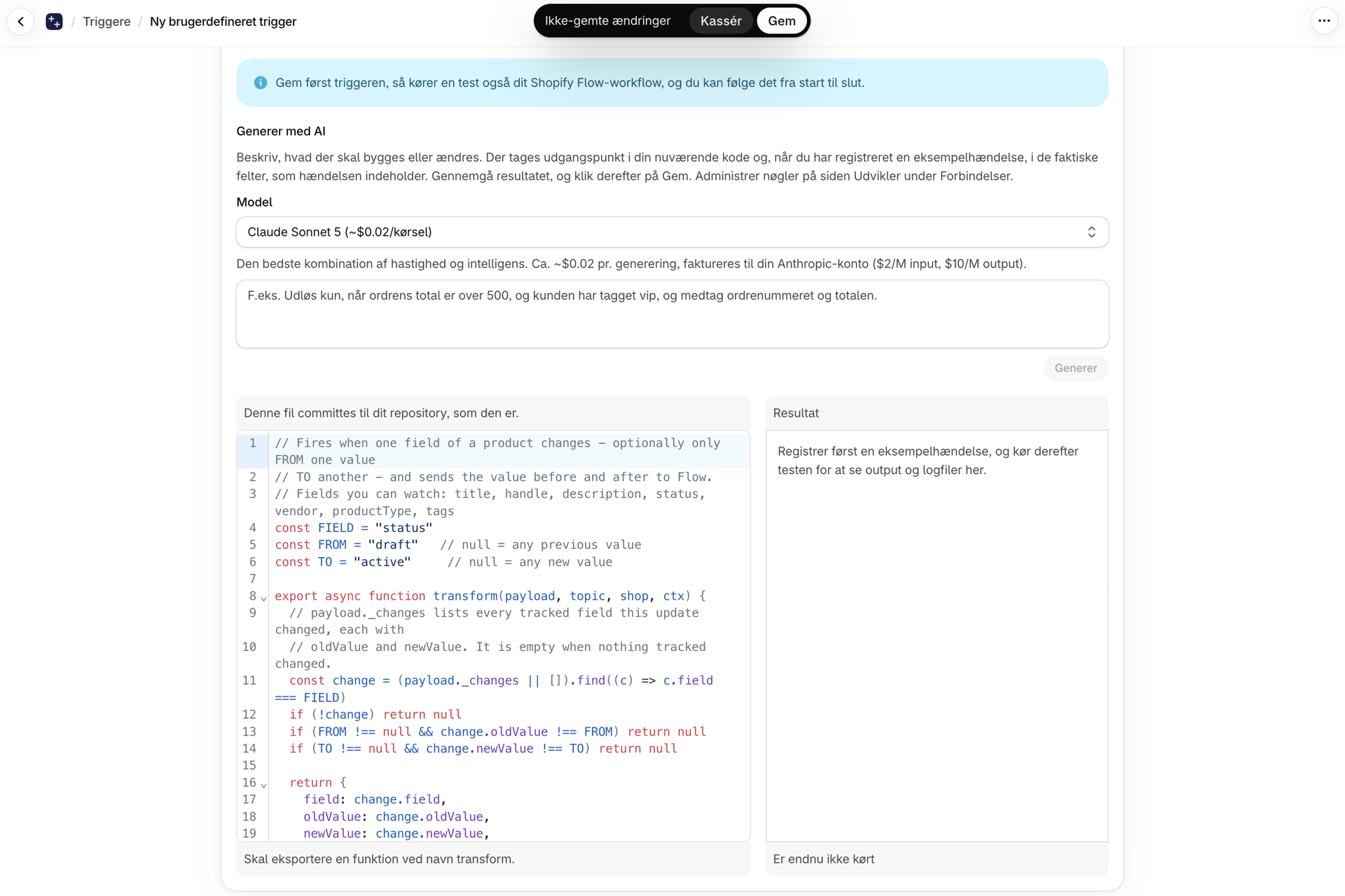Transform-fanen i editoren med koden til en skabelon, der hedder payload._changes