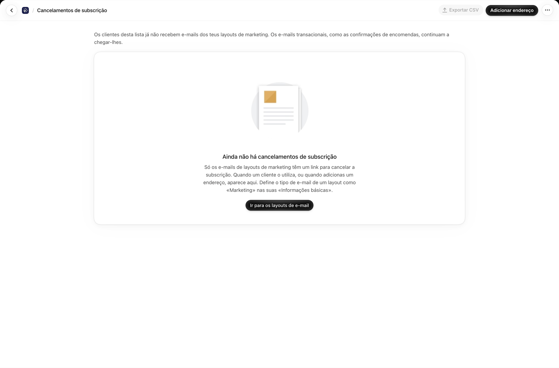 A página «Cancelamentos de subscrição», que apresenta um endereço cuja subscrição foi cancelada, com as opções «Subscrever novamente» e «Exportar CSV»