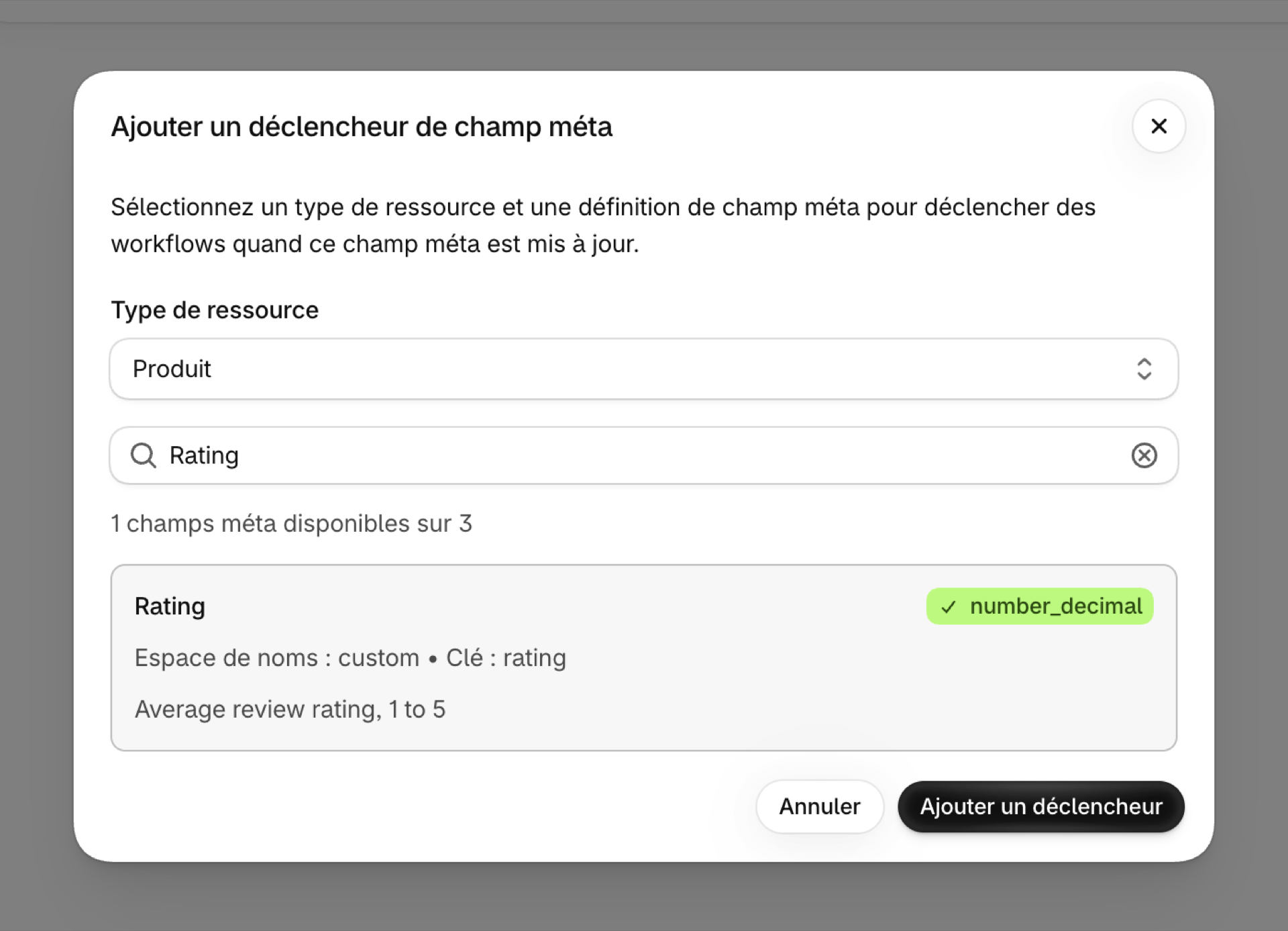 La boîte de dialogue « Ajouter un déclencheur de métachamp » avec le type de ressource « Produit » et les métachamps « Évaluation », « custom.rating » sélectionnés